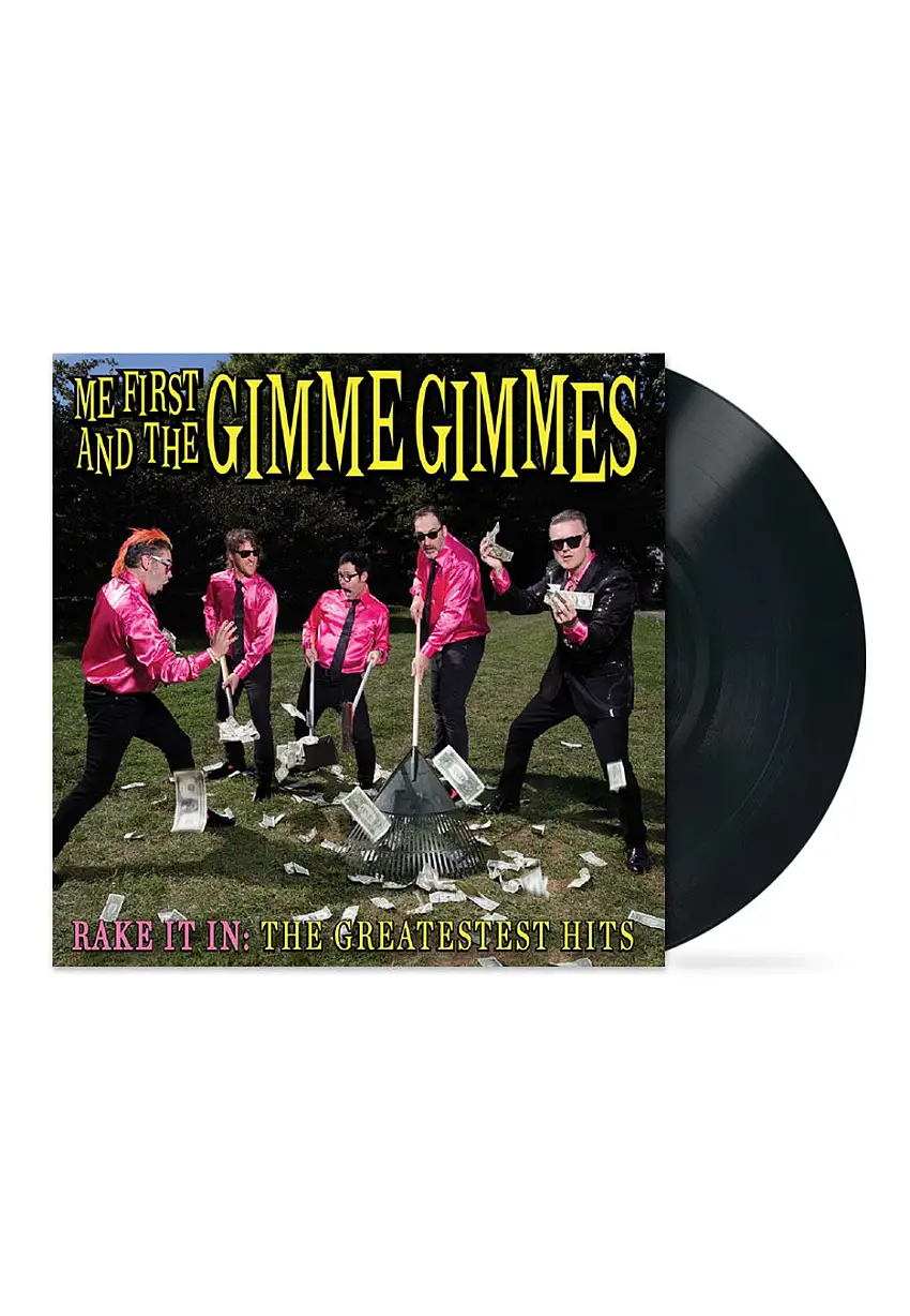 Me First And The Gimme Gimmes - Rake It In: Greatest Hits - Vinile