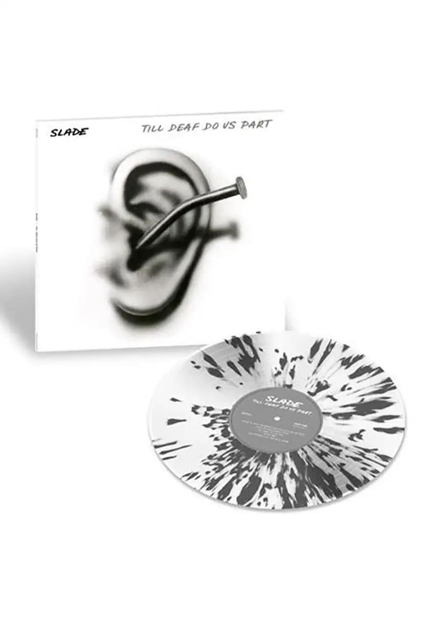 Slade - Till Deaf Do Us Part Ltd. Clear w/ Black - Splattered Vinyl