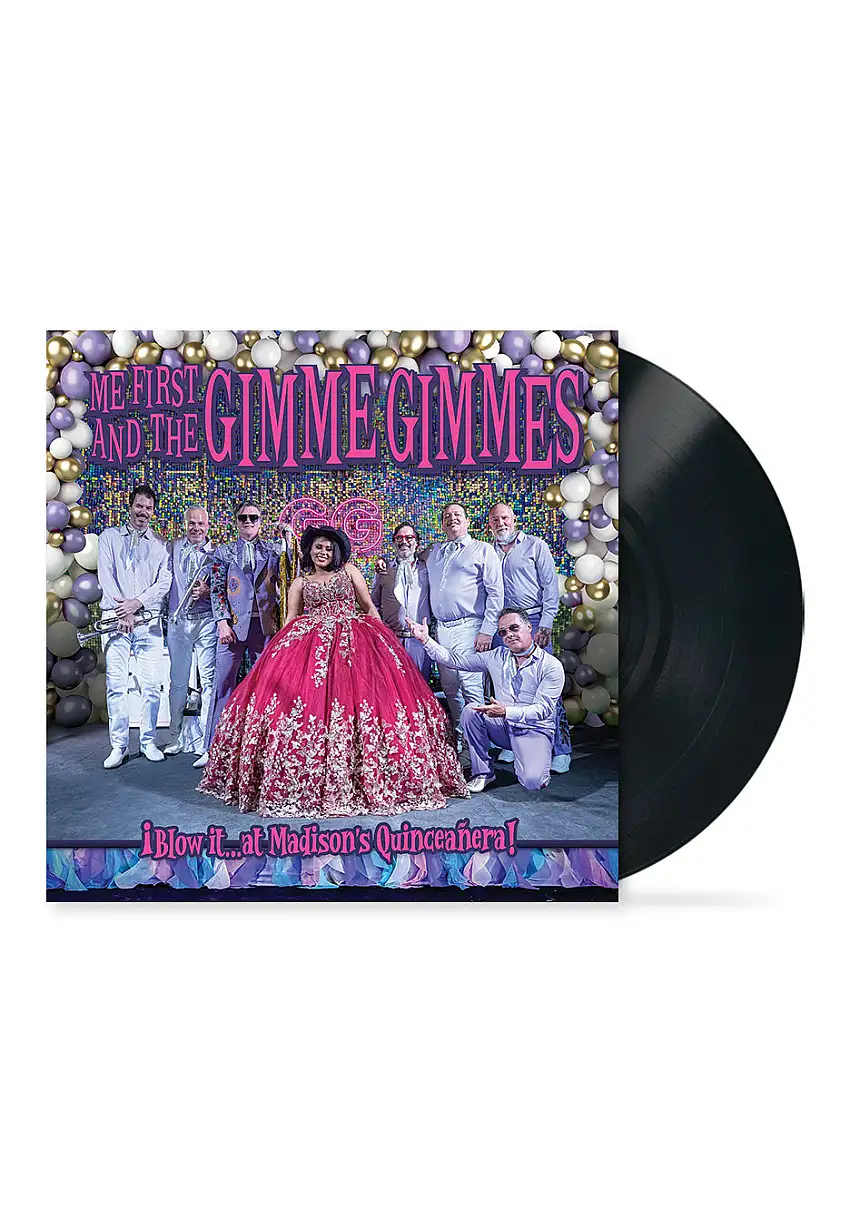 Me First And The Gimmes Gimmes - Blow It At Madison's Quinceanera - Vinile